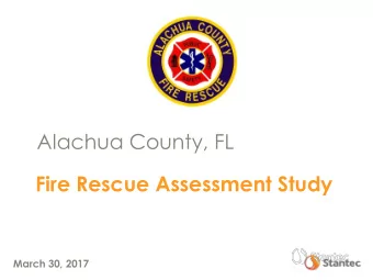Fire Rescue Assessment Study  March 30, 2017  Agenda  Introduction to Stantec  Fire Special