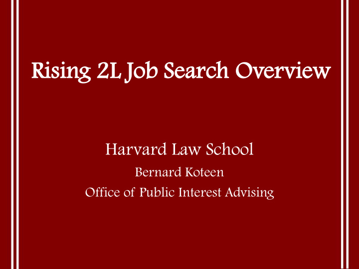 risin rising g 2l job sear 2l job search h ov over ervie