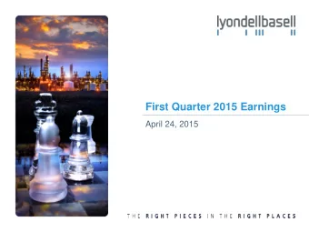 First Quarter 2015 Earnings  April 24, 2015  Cautionary Statement  The statements in this