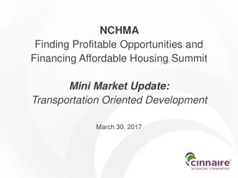 NCHMA  Finding Profitable Opportunities and  Financing Affordable Housing Summit  Mini Market