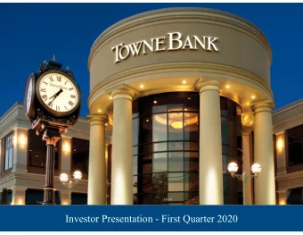 Investor Presentation - First Quarter 2020  1 C AUTIONARY S TATEMENTS  Forward-Looking Statements