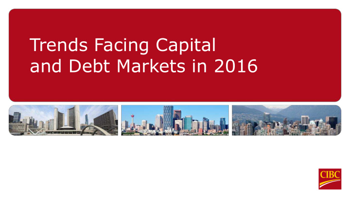 trends facing capital and debt markets in 2016