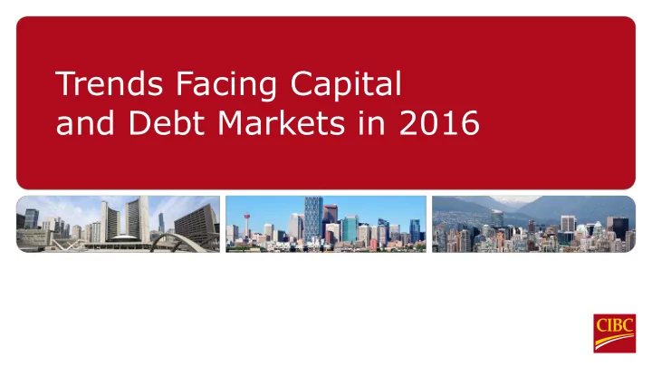 trends facing capital and debt markets in 2016