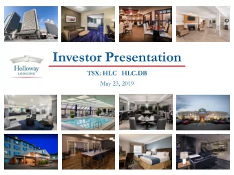 Investor Presentation  TSX: HLC   HLC.DB  May 23, 2019  Forward-Looking Statements  This corporate