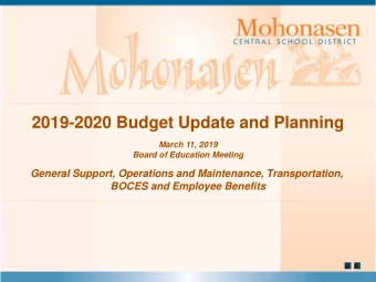 2019-2020 Budget Update and Planning  March 11, 2019  Board of Education Meeting  General Support,