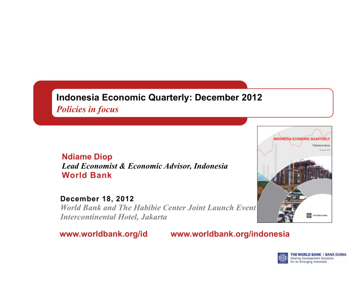 indonesia economic quarterly december 2012 policies in