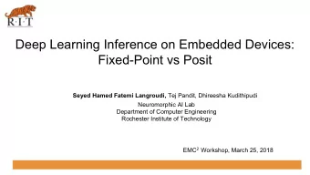 Deep Learning Inference on Embedded Devices:  Fixed-Point vs Posit Seyed Hamed Fatemi Langroudi,