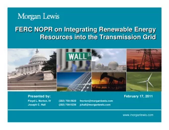 FERC NOPR on Integrating Renewable Energy  FERC NOPR on Integrating Renewable Energy  Resources