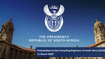 Presentation to the Consulting Engineers of South Africa (CESA)  11 March 2020  PRESENTATION