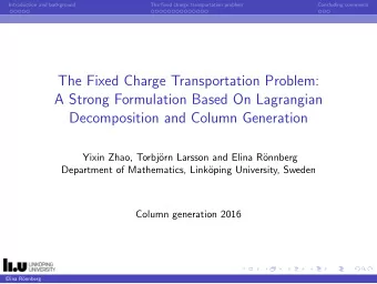 The Fixed Charge Transportation Problem:  A Strong Formulation Based On Lagrangian  Decomposition