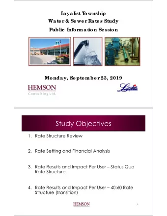 Study Objectives  1. Rate Structure Review  2. Rate Setting and Financial Analysis  3. Rate Results