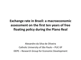 assessment on the first ten years of free  floating policy during the Plano Real  Alexandre da