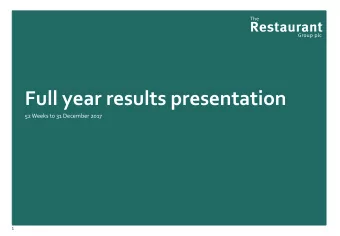 Full year results presentation  52 Weeks to 31 December 2017  1  Continued good progress on