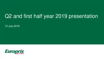 Q2 and first half year 2019 presentation  12 July 2019  Disclaimer  This presentation has been