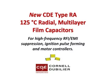 New CDE Type RA  125 C Radial, Multilayer  Film Capacitors  For high-frequency RFI/EMI