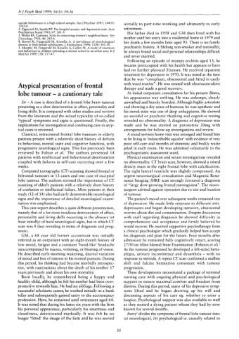 lobe tumour - a cautionary tale  At initial outpatient consultation for his present illness,  his