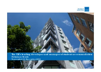 T  he  UKs le a ding  de ve lope r a nd ma na g e r of stude nt a c c ommoda tion  Pre limina ry