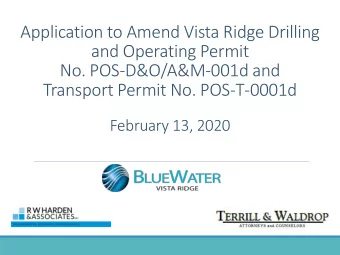 Application to Amend Vista Ridge Drilling  and Operating Permit  No. POS-D&amp;O/A&amp;M-001d and