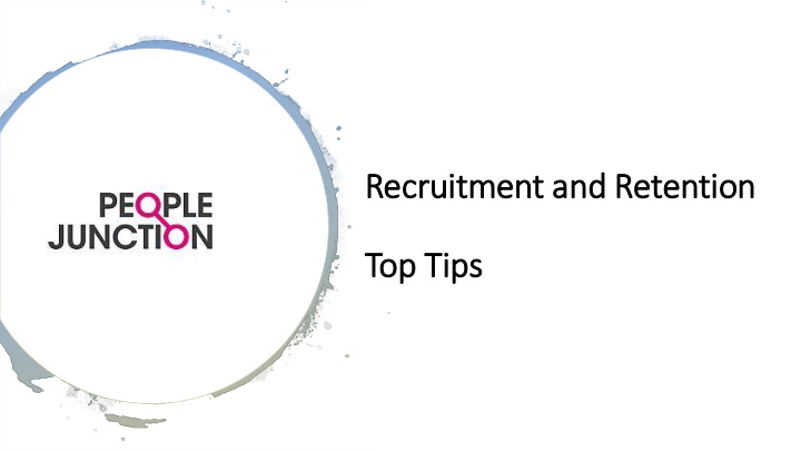 recr ecruit itment an and retentio ion top op tip tips
