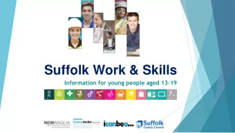 Suffolk Work &amp; Skills  Information for young people aged 13-19 The world of work - the future