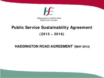 (2013  2016)  HADDINGTON ROAD AGREEMENT ( MAY 2013)  1 Introductions  Briefing to Managers