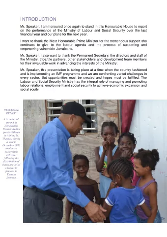 INTRODUCTION  Mr. Speaker, I am honoured once again to stand in this Honourable House to report  on