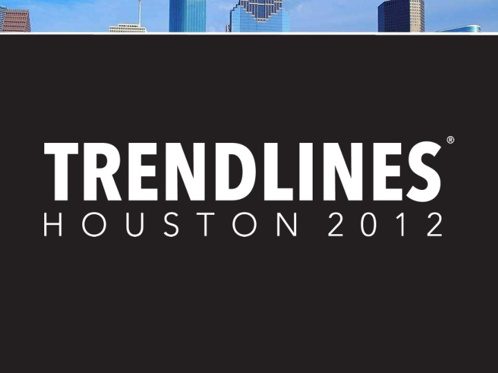 2012 houston presentation available to download