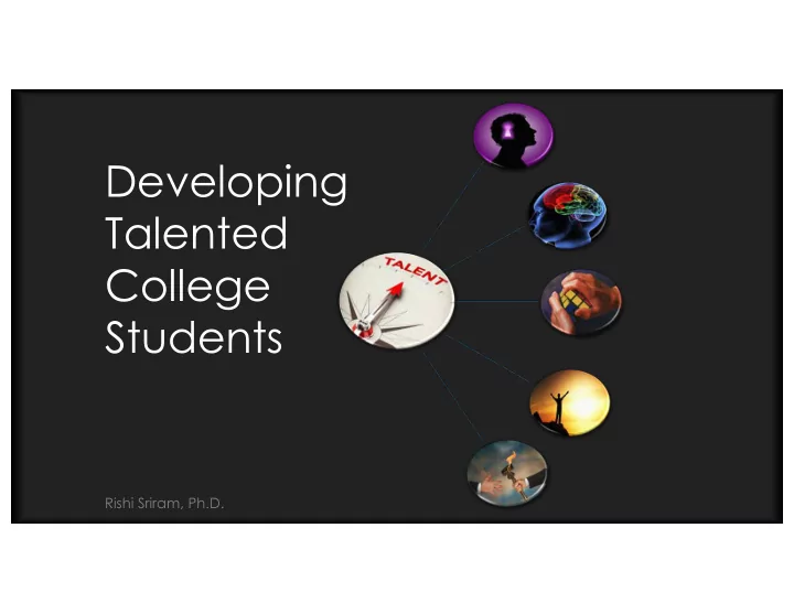 developing talented college students