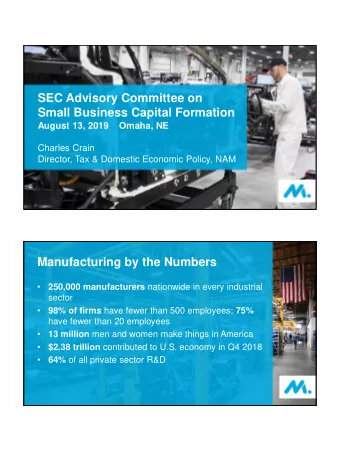 SEC Advisory Committee on  Small Business Capital Formation    August 13, 2019  Omaha, NE