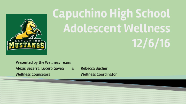 capuchino high school adolescent wellness 12 6 16