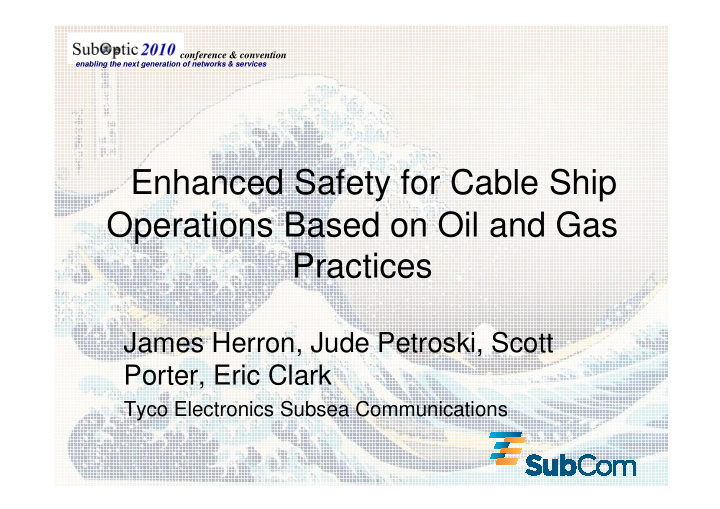 enhanced safety for cable ship operations based on oil