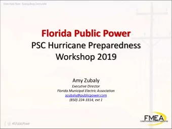 Florida Public Power  PSC Hurricane Preparedness  Workshop 2019  Amy Zubaly  Executive Director
