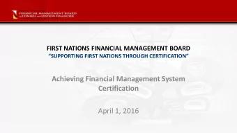 Achieving Financial Management System  Certification  April 1, 2016  Our first FMS Certificate