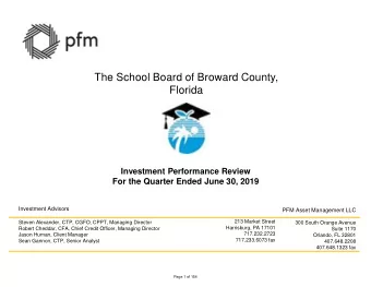 The School Board of Broward County,  Florida  Investment Performance Review  For the Quarter Ended