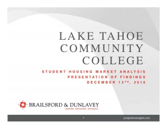 LAKE TAHOE  COMMUNITY  COLLEGE  S T U D E N T  H O U S I N G  M A R K E T  A N A L Y S I S  P R E S