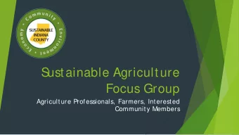 S  ustainable Agriculture  Focus Group  Agriculture Professionals, Farmers, Interested  Community