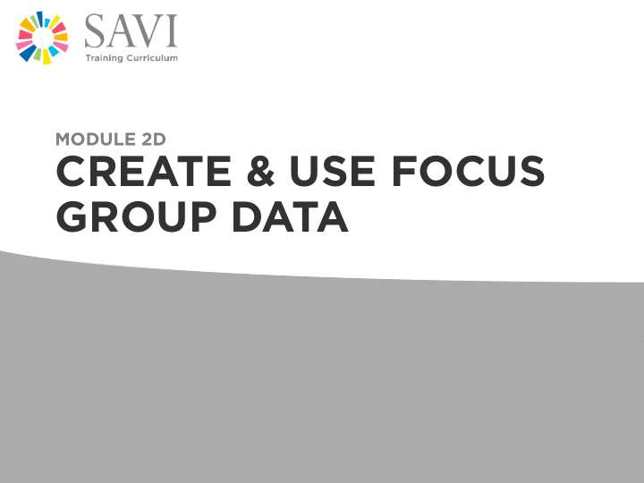 create use focus group data our agenda