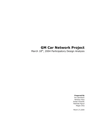 GM Car Network Project March 18 th , 2004 Participatory Design Analysis  Prepared By  Jim Garretson