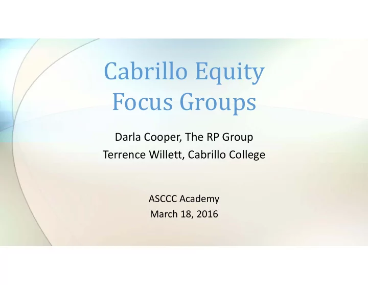 cabrillo equity focus groups
