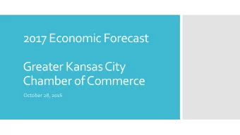 Greater Kansas City  Chamber of Commerce  October 28, 2016  Status of the U.S.  economy  U.S.