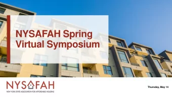 NYSAFAH Spring  Virtual Symposium  Thursday, May 14  Deborah VanAmerongen  David Gasson  Nixon