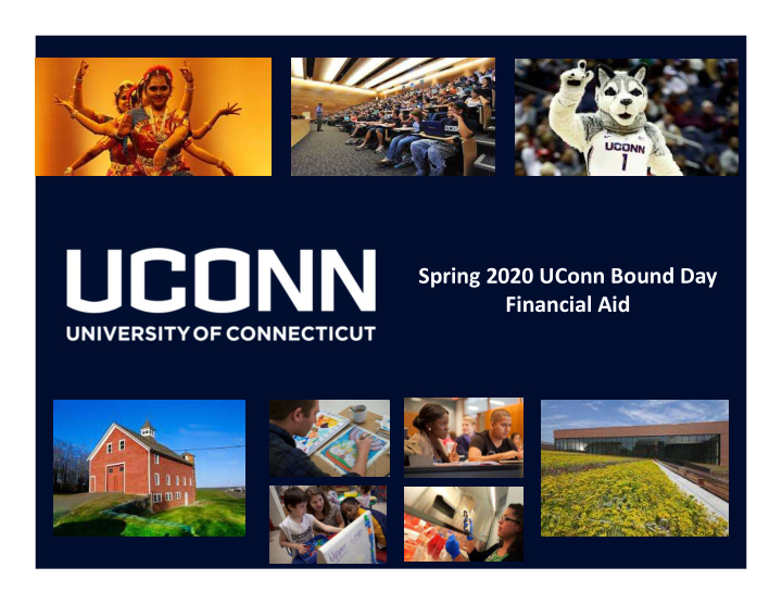 spring 2020 uconn bound day financial aid discussion items