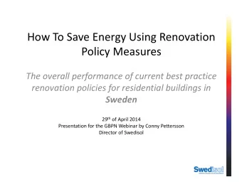 How To Save Energy Using Renovation Policy Measures The overall performance of current best