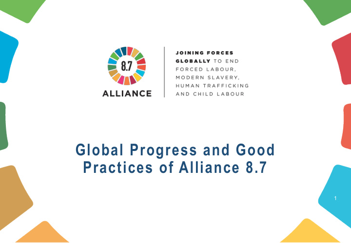 global progress and good practices of alliance 8 7