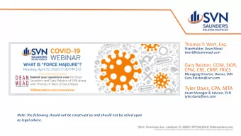 Tyler Davis, CPA, MTA  Asset Manager &amp; Advisor, SVN  tyler.davis@svn.com  Note: the following