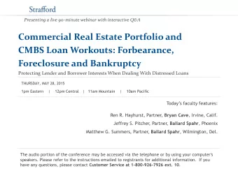 Commercial Real Estate Portfolio and  CMBS Loan Workouts: Forbearance,  Foreclosure and Bankruptcy