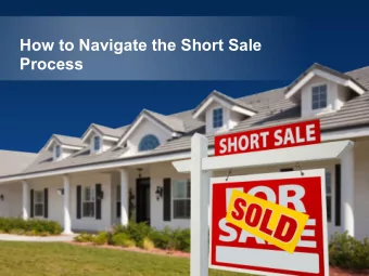 How to Navigate the Short Sale  Process  Thank-You for the Opportunity to Sell Your  Home..  At the