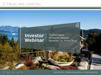 (800) 292-6561 | info@truelinecapital.com | truelinecapital.com  Agenda  Explanation of the Fund's