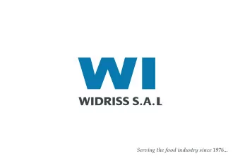Serving the food industry since 1976...  [  3  1  2  Widriss S.A.L  Our Portfolio  Widriss group  -