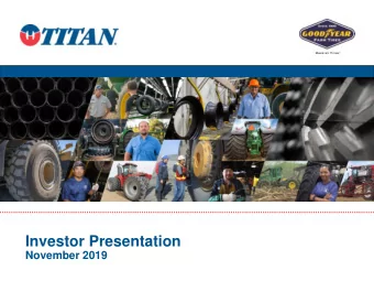 Investor Presentation  November 2019  Titan International Overview  Titan International Inc.